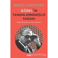 Gödel’in Tamamlanmamışlık Kuramı - Rebecca Goldstein - Alfa Yayınları