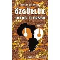 Afrika Üçlemesi - Özgürlük - Jakob Ejersbo - Alfa Yayınları
