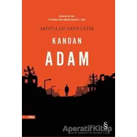 Kandan Adam - Abdullah Aren Çelik - Everest Yayınları