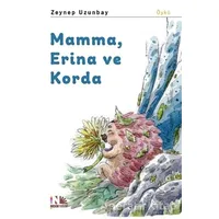 Mamma, Erina ve Korda - Zeynep Uzunbay - Nesin Yayınevi
