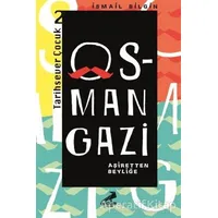 Osman Gazi - Aşiretten Beyliğe - İsmail Bilgin - Erdem Çocuk