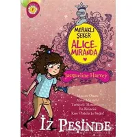 Meraklı Şeker Alice Miranda İz Peşinde - Jacqueline Harvey - Artemis Yayınları