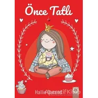Önce Tatlı - Hallie Durand - Artemis Yayınları
