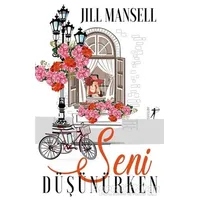 Seni Düşünürken - Jill Mansell - Artemis Yayınları