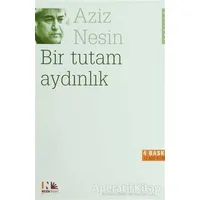 Bir Tutam Aydınlık - Aziz Nesin - Nesin Yayınevi