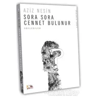Sora Sora Cennet Bulunur - Aziz Nesin - Nesin Yayınevi