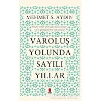 Varoluş Yolunda Sayılı Yıllar - Mehmet S. Aydın - Kapı Yayınları