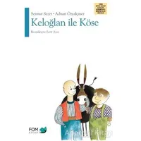 Keloğlan ile Köse - Adnan Özyalçıner - FOM Kitap