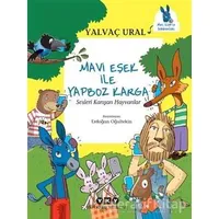 Mavi Eşek ile Yapboz Karga - Sesleri Karışan Hayvanlar - Yalvaç Ural - Yapı Kredi Yayınları