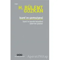 Kant’ın Şemsiyesi - H. Bülent Gözkan - Yapı Kredi Yayınları