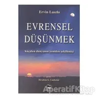 Evrensel Düşünmek - Ervin Laszlo - Alfa Yayınları