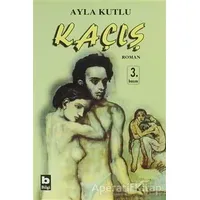 Kaçış - Ayla Kutlu - Bilgi Yayınevi