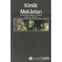 Kimlik Mekanları - David Morley - Ayrıntı Yayınları