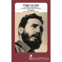 Fidel ve Din - Frei Betto - Ayrıntı Yayınları