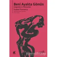 Beni Ayakta Gömün - İsabel Fonseca - Ayrıntı Yayınları
