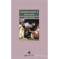 Felsefeye Davet 1 : Antik Felsefe - Veysel Atayman - Ayrıntı Yayınları