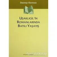 Uşaklıgil’in Romanlarında Batılı Yaşayış - Zeynep Kerman - Dergah Yayınları