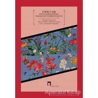 Eser-i Aşk Şeyh Galib Hakkında Makaleler ve Bibliyografya - Kolektif - Dergah Yayınları