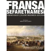 Fransa Sefaretnamesi - Yirmisekiz Çelebi Mehmed Efendi - Dergah Yayınları