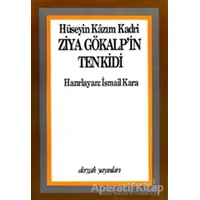 Ziya Gökalpin Tenkidi - Hüseyin Kazım Kadri - Dergah Yayınları