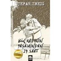 Bir Kadının Yaşamından 24 Saat - Stefan Zweig - Eksik Parça Yayınları