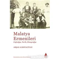 Malatya Ermenileri - Arşag Alboyacıyan - Aras Yayıncılık