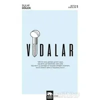 Vidalar - Sulhi Dölek - Eksik Parça Yayınları