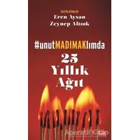 25 Yıllık Ağıt - Unutmadımaklımda - Zeynep Altıok - Kırmızı Kedi Yayınevi