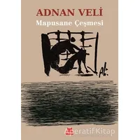 Mapusane Çeşmesi - Adnan Veli - Kırmızı Kedi Yayınevi