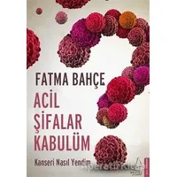 Acil Şifalar Kabulüm - Fatma Bahçe - Destek Yayınları