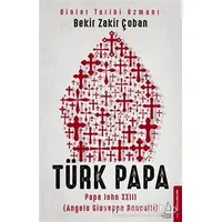 Türk Papa - Bekir Zakir Çoban - Destek Yayınları
