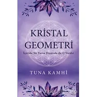 Kristal Geometri - Tuna Kamhi - Destek Yayınları