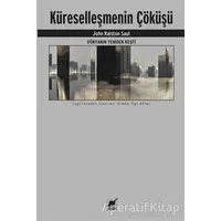Dünyanın Yeniden Keşfi - Küreselleşmenin Çöküşü - John Ralston Saul - Ayrıntı Yayınları