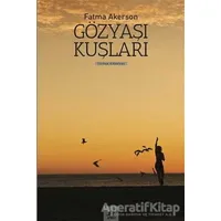 Gözyaşı Kuşları - Fatma Akerson - Ayrıntı Yayınları
