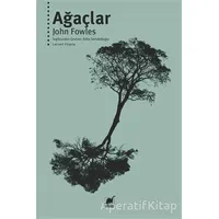 Ağaçlar - John Fowles - Ayrıntı Yayınları