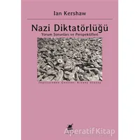 Nazi Diktatörlüğü - Ian Kershaw - Ayrıntı Yayınları