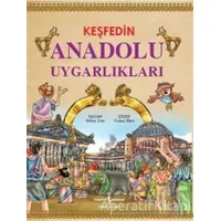 Keşfedin Anadolu Uygarlıkları - Gülay Sert - İş Bankası Kültür Yayınları