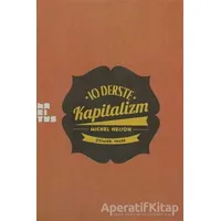 10 Derste Kapitalizm: Resimli Küçük Heterodoks İktisat Dersi - Michel Husson - Habitus Kitap