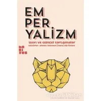 Emperyalizm - Teori ve Güncel Tartışmalar - Ahmet Bekmen - Habitus Kitap