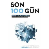 Son 100 Gün - Patrick McGuinness - Habitus Kitap