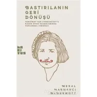 Bastırılmanın Geri Dönüşü - Meral Harmancı McDermott - Habitus Kitap