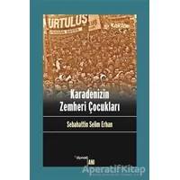 Karadenizin Zemheri Çocukları - Sabahattin Selim Erhan - Dipnot Yayınları