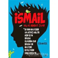 İsmail - Özkan Öze - Uğurböceği Yayınları