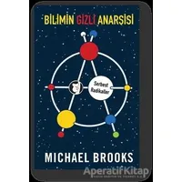 Bilimin Gizli Anarşisi - Michael Brooks - Aylak Kitap