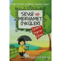 Sevgi ve Merhamet Öyküleri - Kolektif - Uğurböceği Yayınları