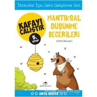Mantıksal Düşünme Becerileri (Orta Seviye) - Kafayı Çalıştır 5