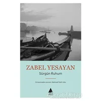 Sürgün Ruhum - Zabel Yesayan - Aras Yayıncılık