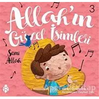 Allahın Güzel İsimleri 3 - Semi - Özkan Öze - Uğurböceği Yayınları