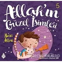 Allahın Güzel İsimleri 5 - Basir - Özkan Öze - Uğurböceği Yayınları