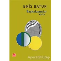 Başkalaşımlar 11-20 - Enis Batur - Kırmızı Kedi Yayınevi